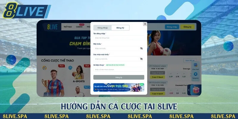 Hướng dẫn cá cược tại 8LIVE